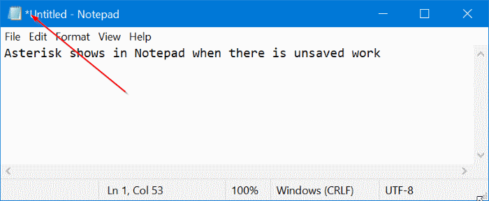 asterisk in notepad in Windows 10 pic1