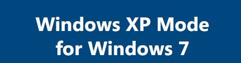 How To Install Windows XP Mode In Windows 7 pic01